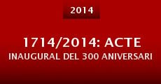 1714/2014: Acte inaugural del 300 aniversari (2014)