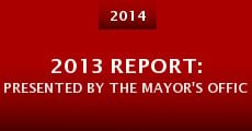 2013 Report: Presented by the Mayor's Office of Media and Entertainment