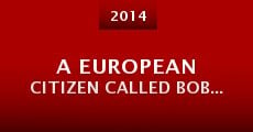 A European Citizen Called Bob...