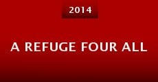 A Refuge Four All