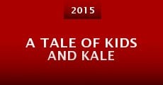 A Tale of Kids and Kale