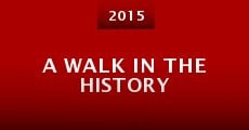 A Walk in the History (2015)