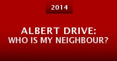 Albert Drive: Who is My Neighbour?