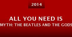 All You Need Is Myth: The Beatles and the Gods of Rock