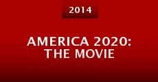 America 2020: The Movie