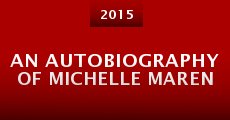 An Autobiography of Michelle Maren