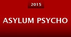 Asylum Psycho