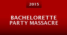 Bachelorette Party Massacre (2015)