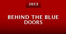 Behind the Blue Doors