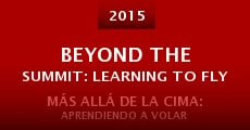Beyond the Summit: Learning to Fly (2015)