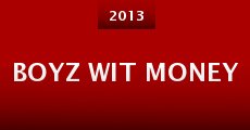Boyz Wit Money (2013)