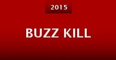 Buzz Kill (2015)