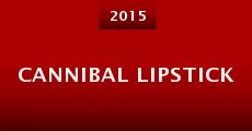 Cannibal Lipstick (2015)