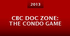 CBC Doc Zone: The Condo Game