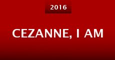 Cezanne, I Am
