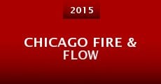 Chicago Fire & Flow
