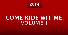 Come Ride Wit Me Volume 1