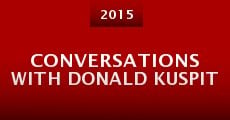 Conversations with Donald Kuspit