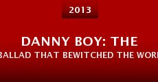 Danny Boy: The Ballad That Bewitched the World