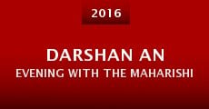 Darshan an Evening with the Maharishi