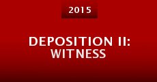 Deposition II: Witness
