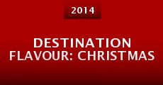 Destination Flavour: Christmas