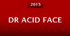 Dr Acid Face
