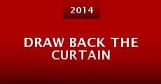 Draw Back the Curtain