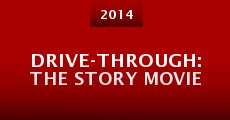 Drive-Through: The Story Movie