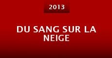 Du sang sur la neige