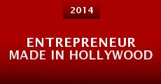 Entrepreneur Made in Hollywood