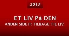 Et liv på den anden side II: Tilbage til livet på den første side