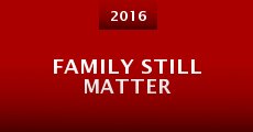 Family Still Matter