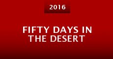 Fifty Days in the Desert