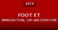 Foot et immigration, 100 ans d'histoire commune (2014)