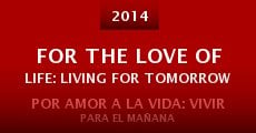 For the Love of Life: Living for Tomorrow