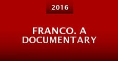Franco. A Documentary