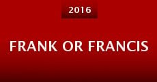 Frank or Francis (2016)
