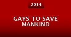 Gays to Save Mankind