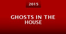 Ghosts in the House (2015)