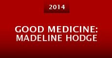 Good Medicine: Madeline Hodge