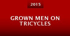 Grown Men on Tricycles
