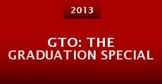 GTO: The Graduation Special