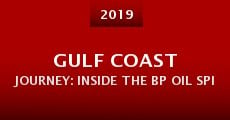 Gulf Coast Journey: Inside the BP Oil Spill