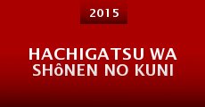 Hachigatsu wa shônen no kuni (2015)
