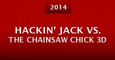 Hackin' Jack vs. the Chainsaw Chick 3D