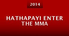 Hathapayi Enter the MMA