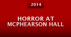 Horror at McPhearson Hall