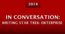 In Conversation: Writing Star Trek: Enterprise