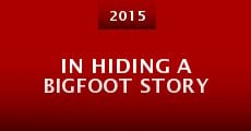 In Hiding a Bigfoot Story